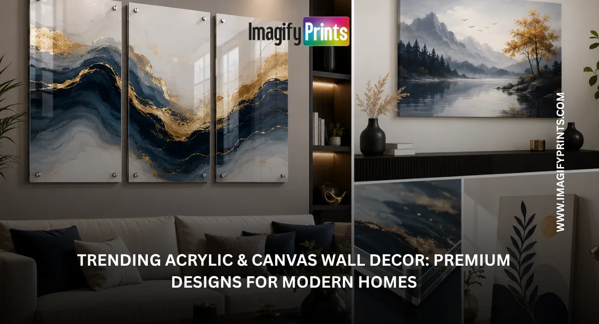 Trending Acrylic and Canvas Wall Decor